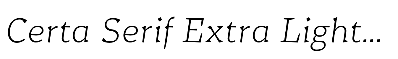 Certa Serif Extra Light Italic